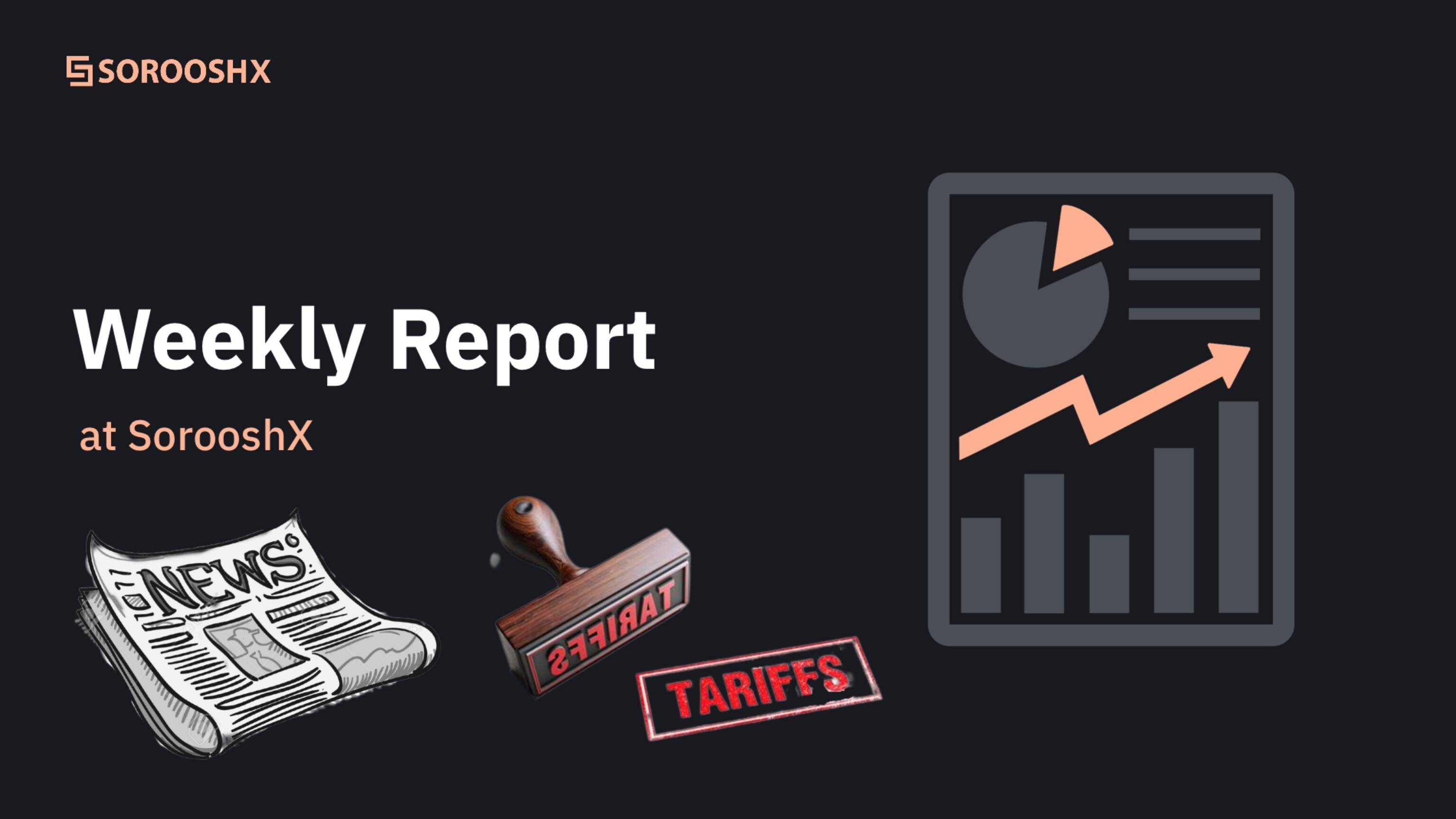 SorooshX Weekly Update (April 7th-13th): Market Insights and Platform Enhancements